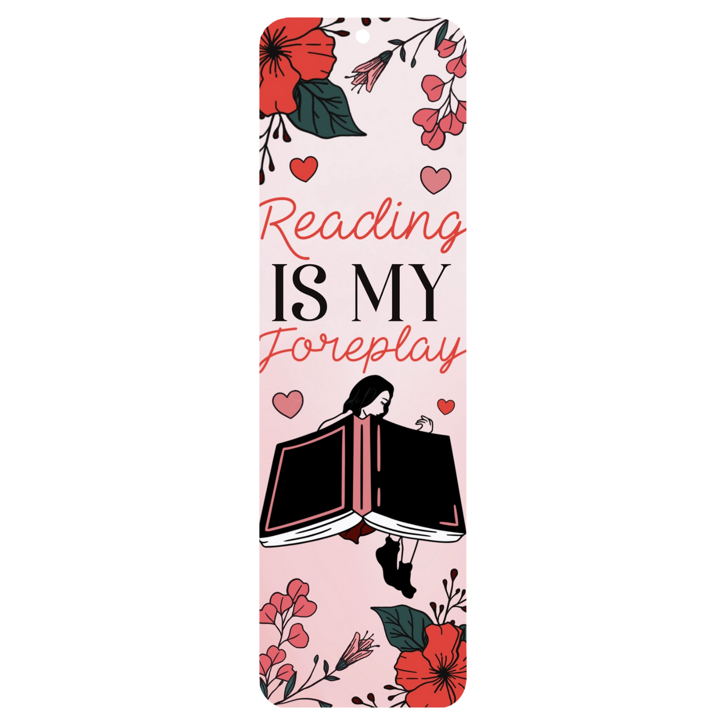 Reading is Foreplay Bookmark